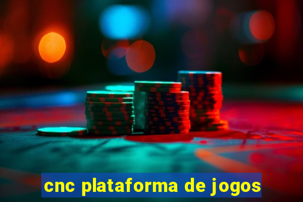 cnc plataforma de jogos